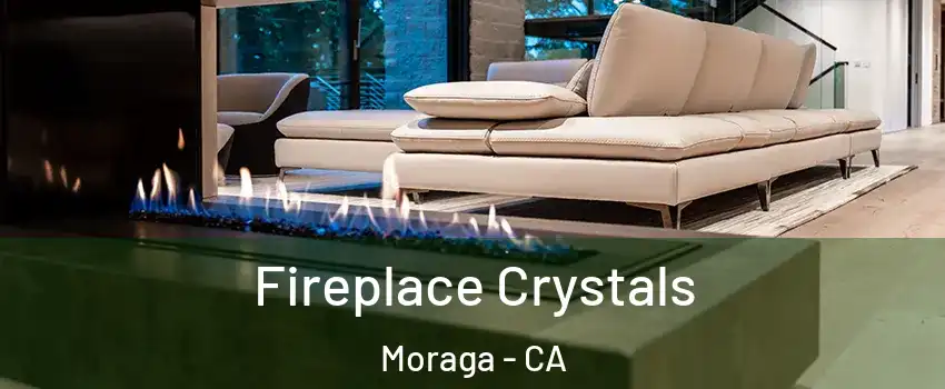  Fireplace Crystals Moraga - CA
