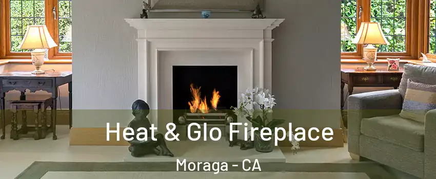  Heat & Glo Fireplace Moraga - CA